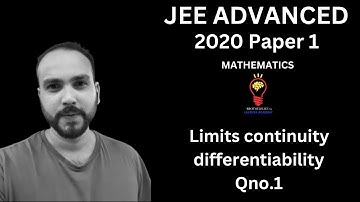 JEE ADVANCED 2020 PAPER 1 LIMITS CONTINUITY AND DIFFERENTIABLITY QUESTION 1