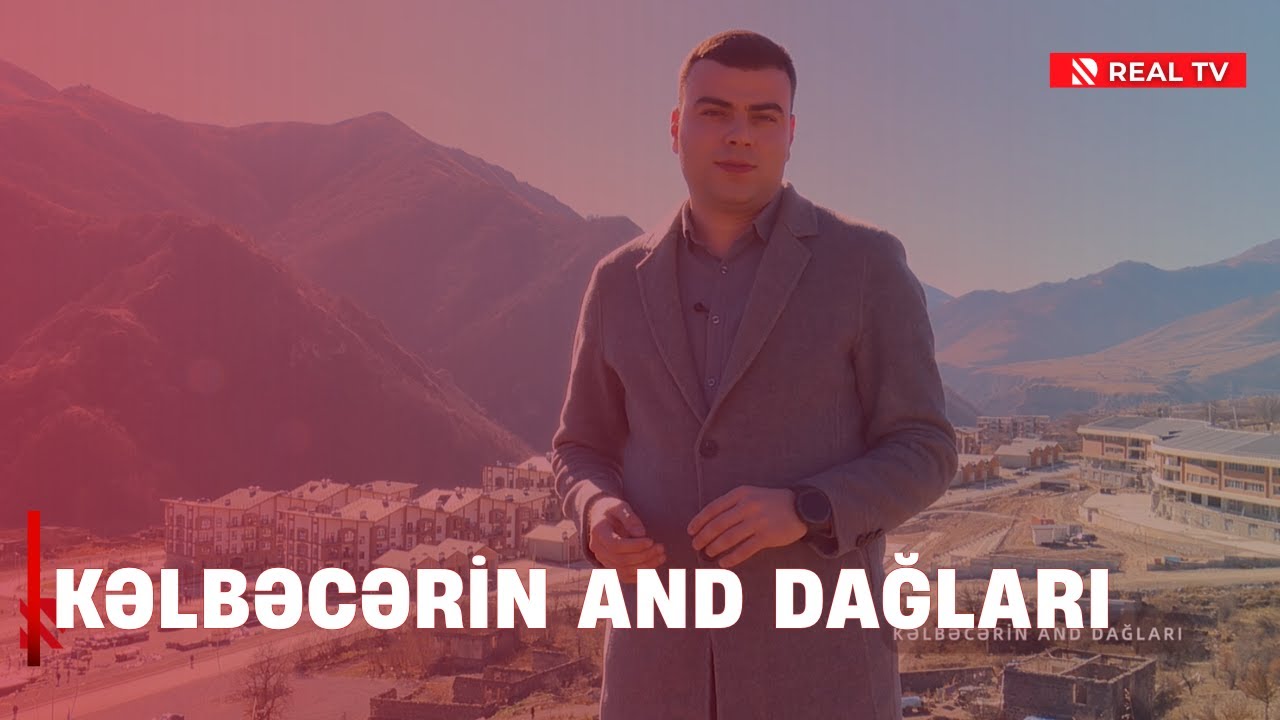 Kəlbəcərdə bir gün! Bu film  qayıdışın, dirçəlişin, 5 ilin hekayəsidir!