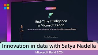 Data | Satya Nadella at Microsoft Build 2024