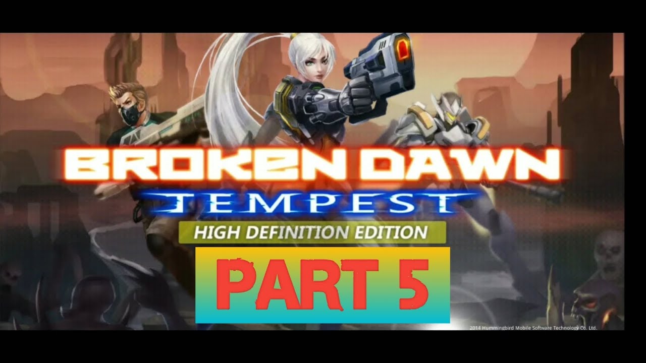 Broken Dawn Tempest HD Playthrough Part 5 Android Game Action