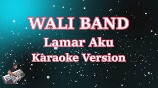 Lamar Aku - WALI (Karaoke)