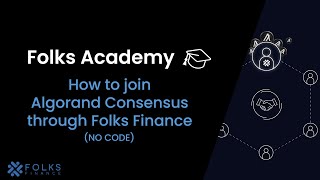 How to join Algorand Consensus (no code) | Folks Academy