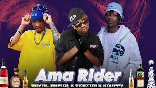 Ama Rider  Royal Musiq X Benzoo X Xduppy  