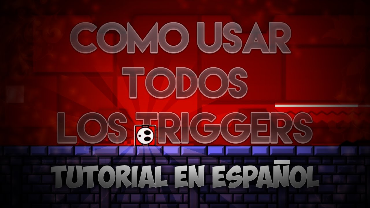 Usar los triggers de Geometry Dash 2.0 con Ejemplos - YouTube