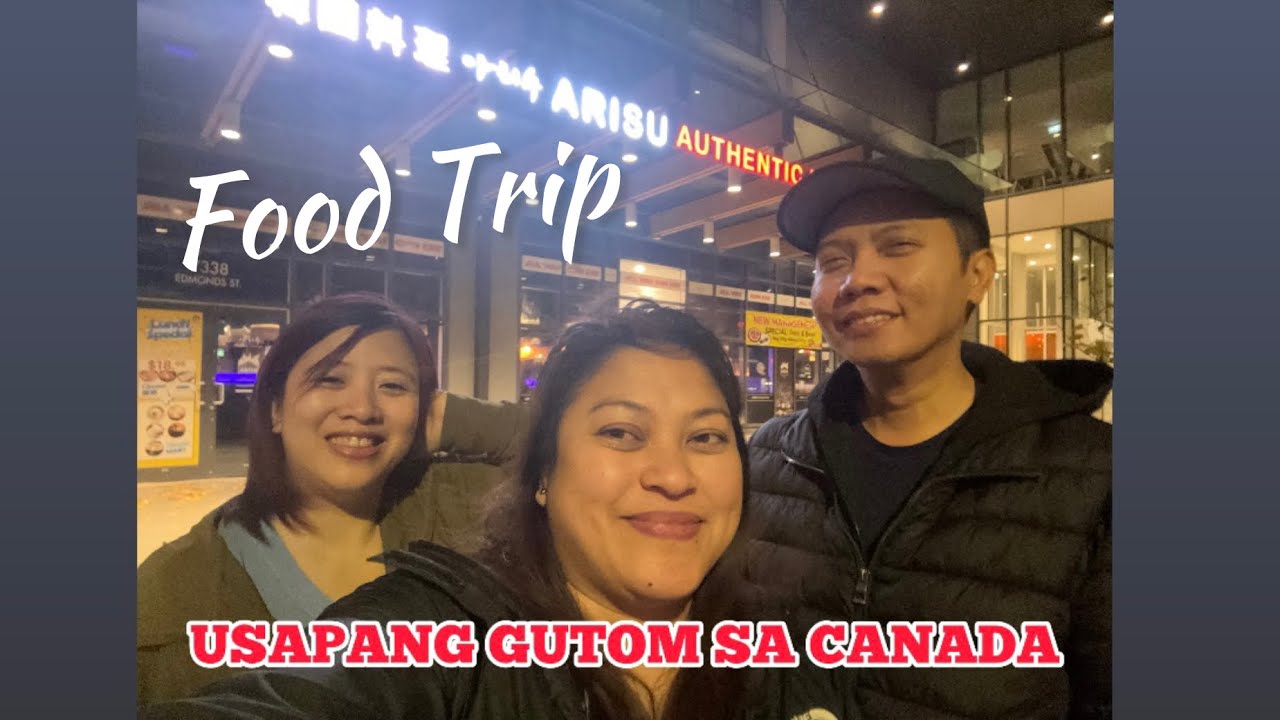 FOOD TRIP USAPANG GUTOM SA CANADA! 