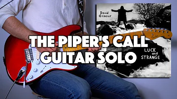 David Gilmour's NEW ALBUM! - The Piper's Call Guitar Solo Cover