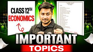 Class 12 Economics Important Topics | Class 12 Economics Important Questions
