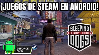 ¡Juega Steam en Android sin LAG! Probé Sleeping Dogs en GeForce NOW 🔥