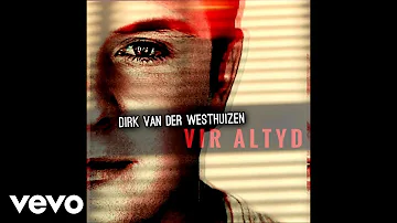 Dirk van der Westhuizen - Vir Altyd (Official Audio)