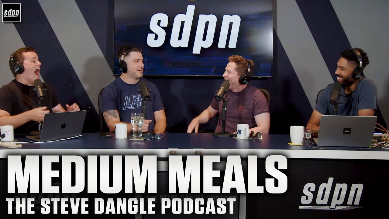 Medium Meals | The Steve Dangle Podcast