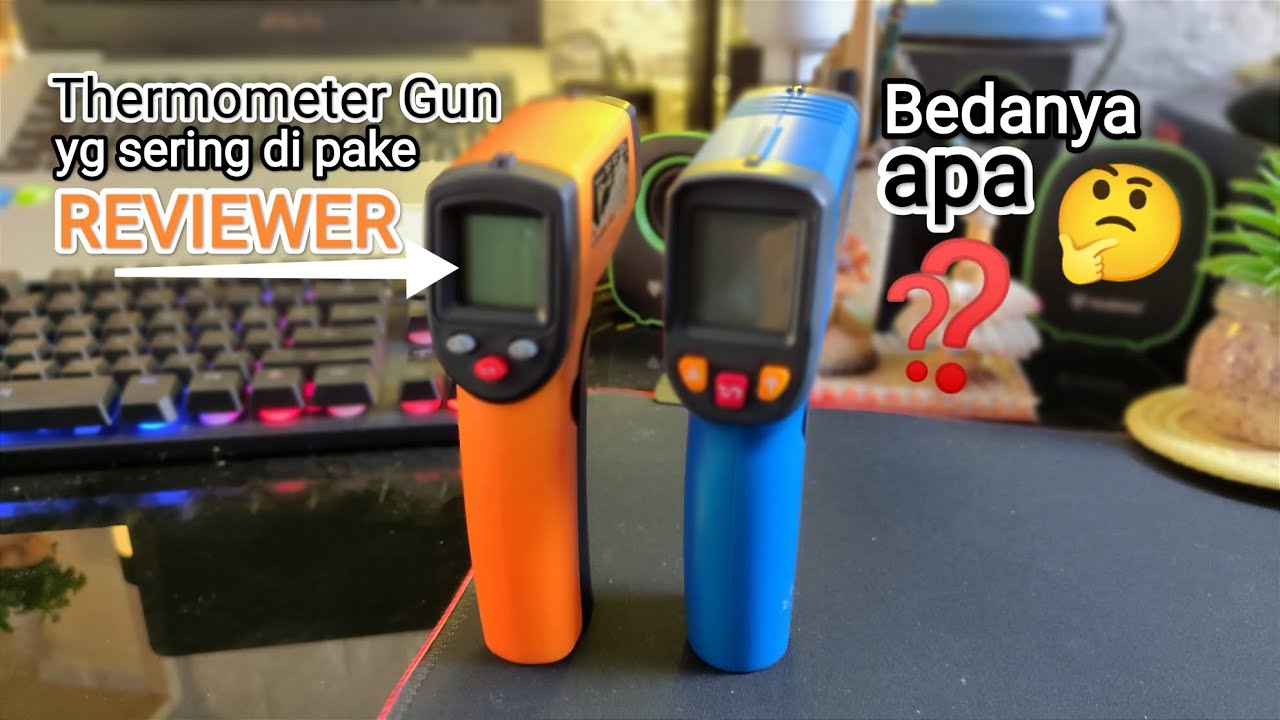 Infrared Thermometer Gun GM320 yg sering dipakai Reviewer‼️Bedanya apa ke 2 Thermometer tsb❓🤔