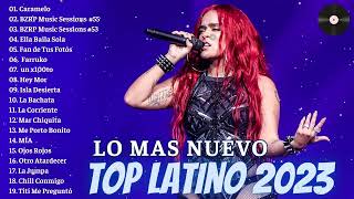 Canciones 2023, Playlist Música Latina 2023, Canciones Movidas, Bad Bunny, Peso Pluma, Feid