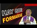 PADRE LUIS TORO - HAY QUE FORMARNOS