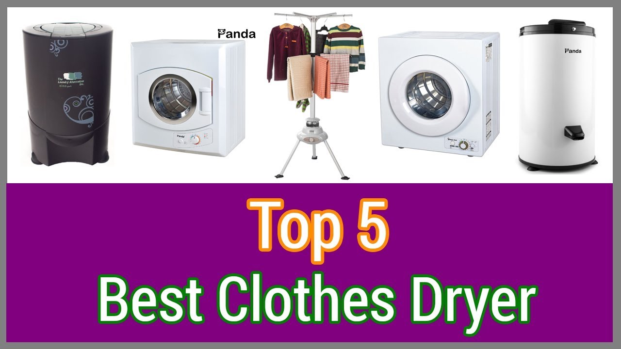 CLOTHES DRYER Top 5 Best Clothes Dryer (2018) YouTube