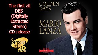 Mario Lanza Golden Days - The first all DES (Digitally Extracted Stereo) CD from Sepia Records