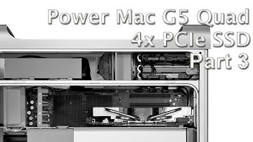 (part 3) The fastest Power Mac G5 Quad ever - 4x PCIe SSD RAID - Second PCIe SSD controller