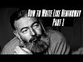 How To Write Like Hemingway | Part 1 - Parataxis