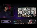 ردت فعل الوجيه كامله على انمي بلاك كلوفر الحلقه 4