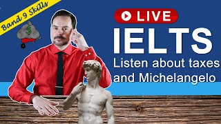 IELTS Listening Band 9 about Taxes and Michelangelo