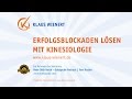 Erfolgsblockaden lösen, mit Kinesiologie – Vortrag von Klaus Wienert