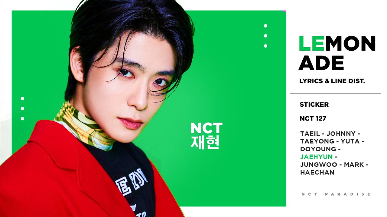 NCT 127 Lemonade (Lyrics & Line Distribution) [inspired by random_k