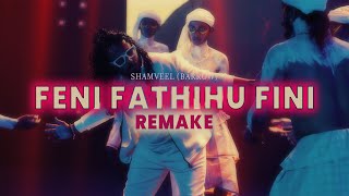 Shamveel - Feni Fathihu Fini (Remake)