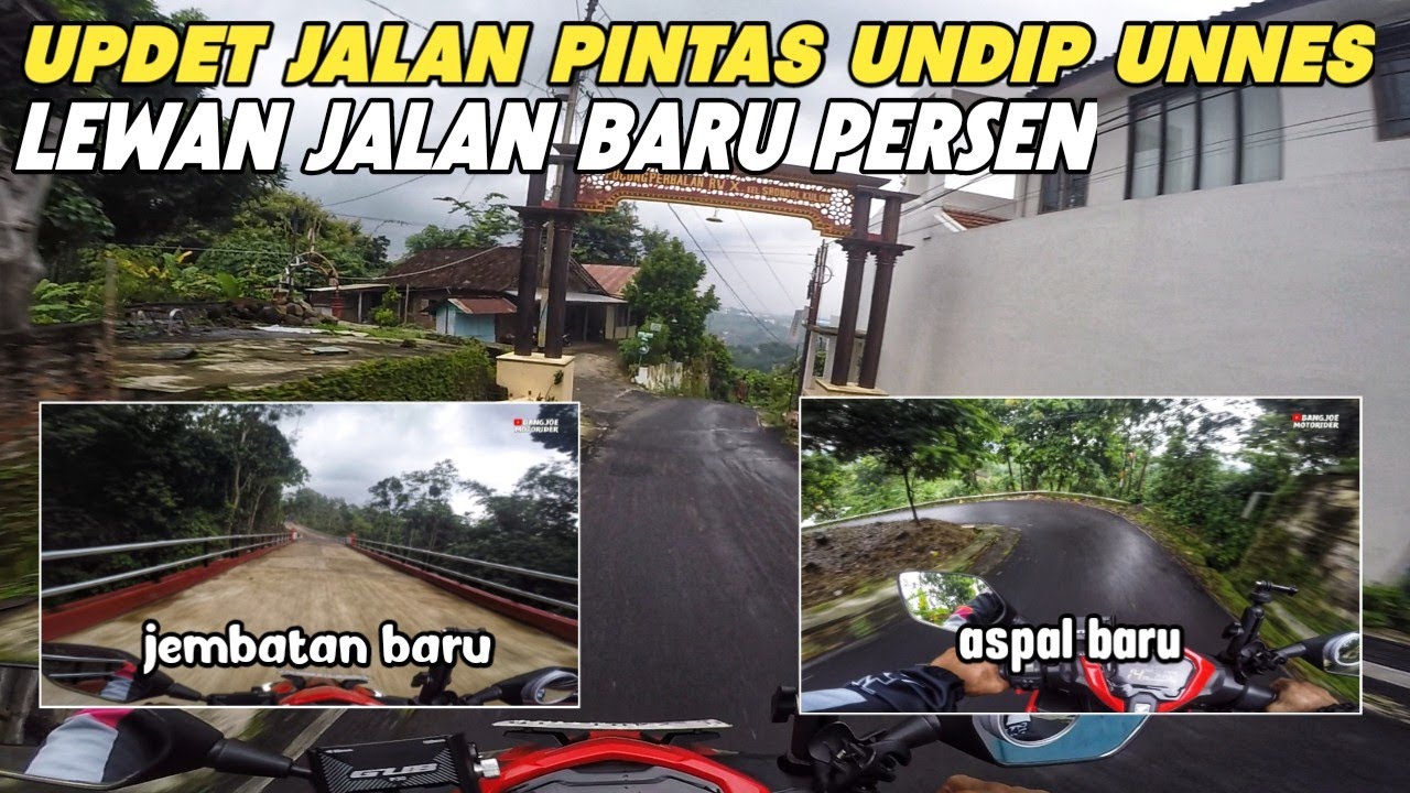 UPDET KONDISI  SEKARANG JALAN PINTAS UNDIP UNNES VIA DESA PERSEN