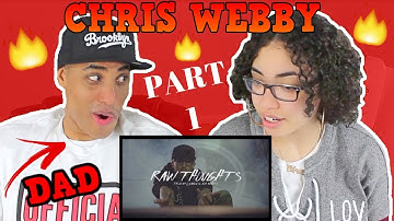 MY DAD REACTS TO Chris Webby - Raw Thoughts (Official Video) PART 1 REACTION