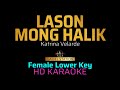 LASON MONG HALIK -  KATRINA VELARDE (Lower Key) KARAOKE/INSTRUMENTAL