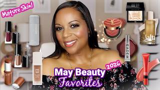 May Beauty Favorites 2026 | Mature Skin | Must See!  👀