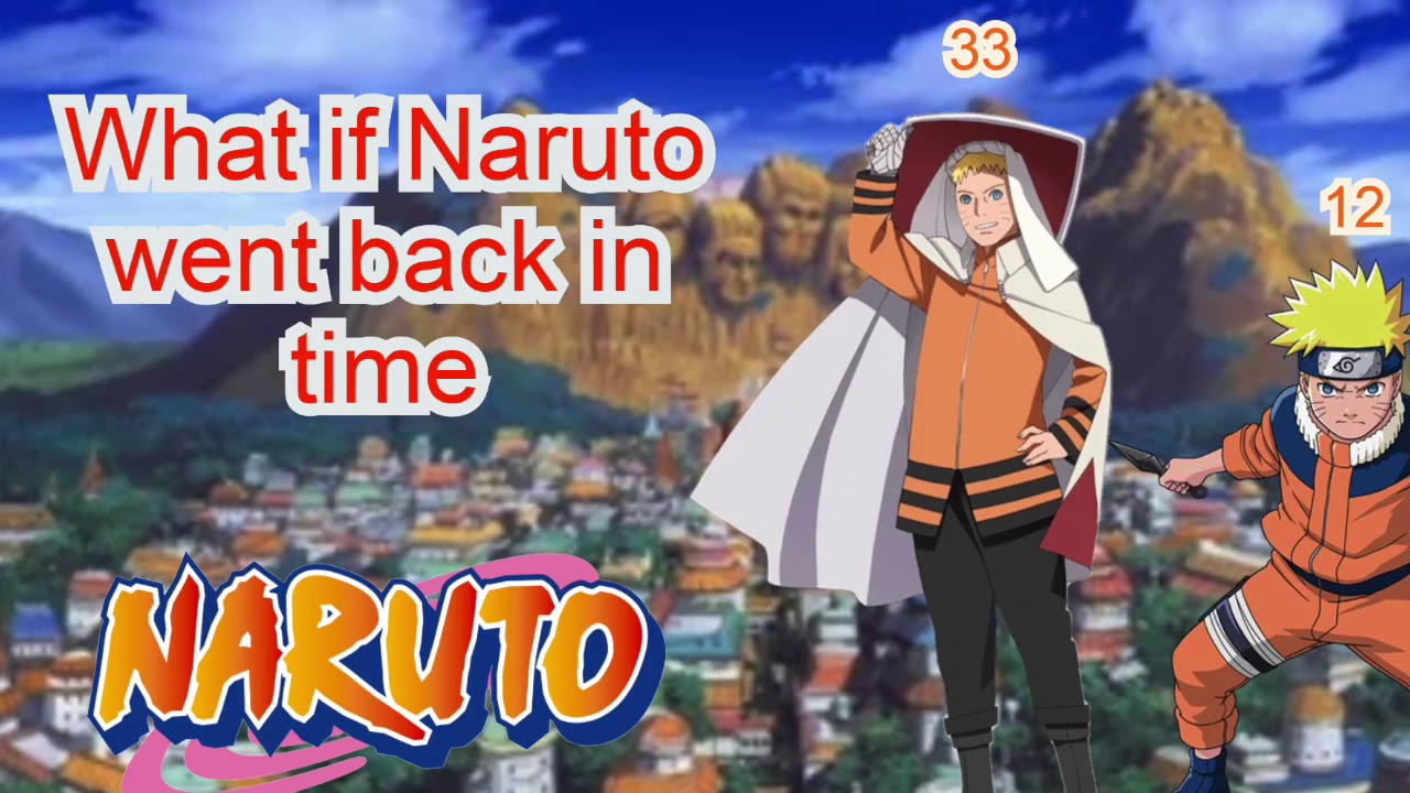 What If Naruto Went Back In Time Part 2 YouTube