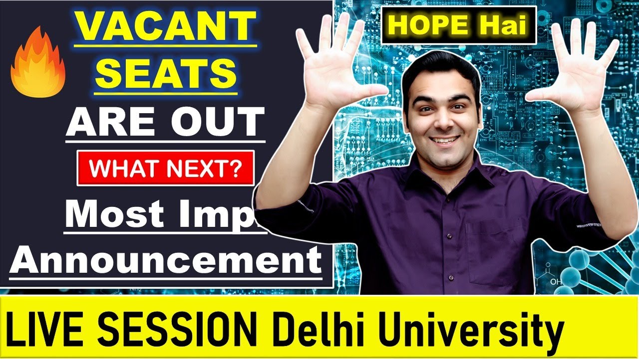 Vacant List Is Out🔥 | Live QnA with Delhi University Aspirants 2020 | Official D.U. Update🔥