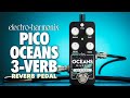 Electroharmonix pico oceans 3verb multifunction reverb ehx demo by tom burda