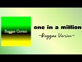 One In A Million Ne Yo Reggae Version 