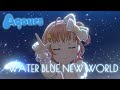 スクスタMV - WATER BLUE NEW WORLD (Aqours)