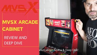 How to Review and Deep Dive into the SNK MVSX Arcade Cabinet ?