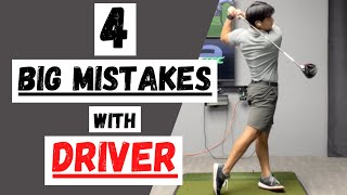 4 BIGGEST MISTAKES WITH DRIVER