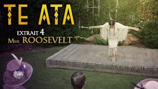 Te Ata // Extrait 4 : Mme Roosevelt // VOST