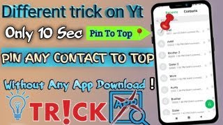 mobile amazing tricks 2021|| Pin to top any contract in your phone without any app download  #short screenshot 5