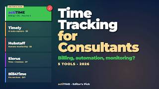 Time Tracking Software for Consultants 2026: 5 Best Tools for Billing and Profitability screenshot 4