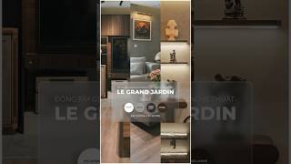 Đông Tây Giao Hòa Trong Căn Góc Nghệ Thuật - Le Grand Jardin | An Cường x M - Home (Phần 3)
