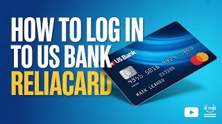 How to Log In to US Bank ReliaCard [ReliaCard]