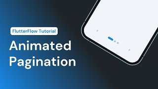 Animated Pagination | FlutterFlow Tutorial