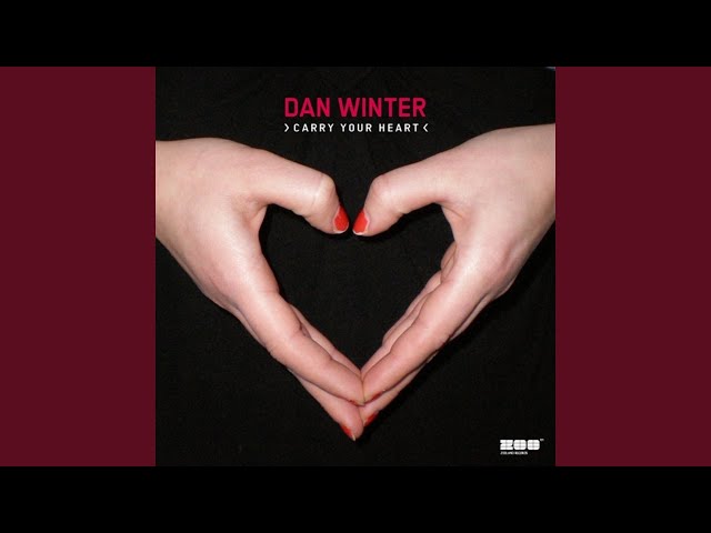 Dan Winter - Carry Your Heart (Tune Up! Remix)