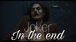 Joker - in the end