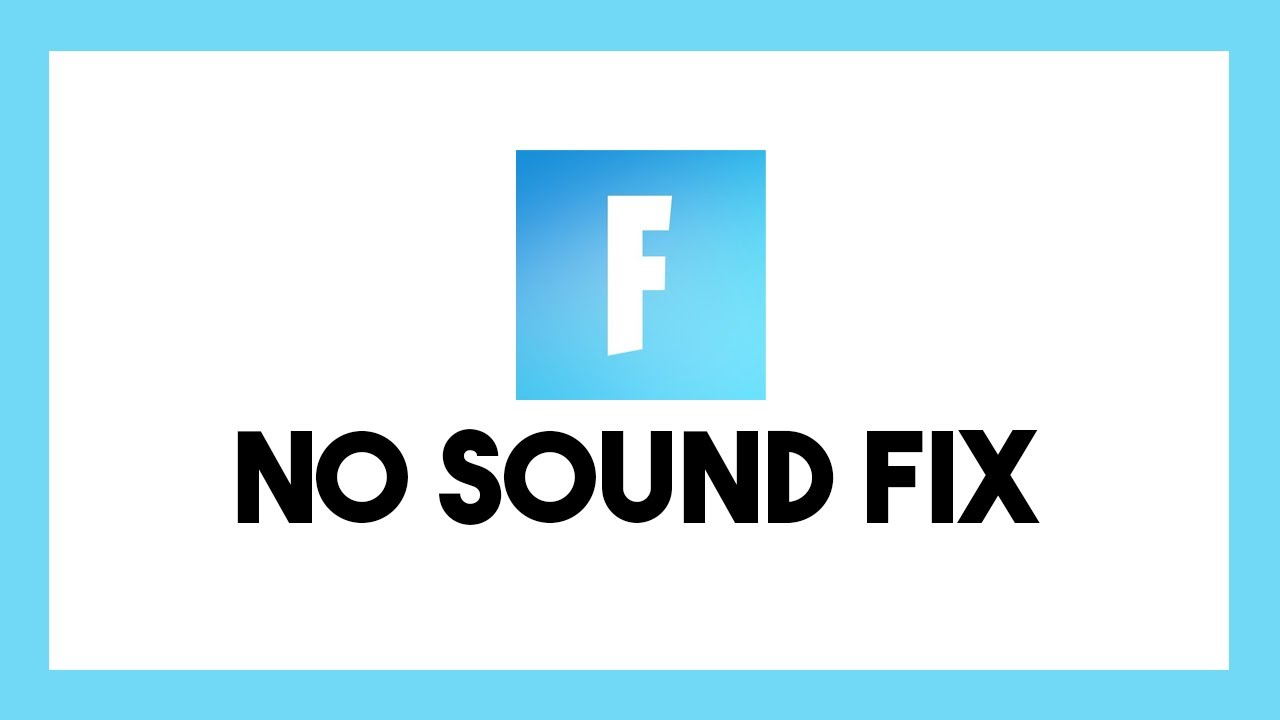 How To Fix Fortnite No Sound PC YouTube