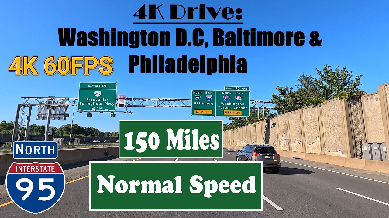 4K Drive: Washington D.C, Baltimore & Philadelphia. I 95 North. Interstate 95 North. Virginia