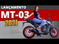 TESTEI A NOVA MT-03 2021 | VEJA TODAS AS MUDANÇAS, PREÇO, CORES REVISÕES *MELHOR VÍDEO* | LANÇAMENTO