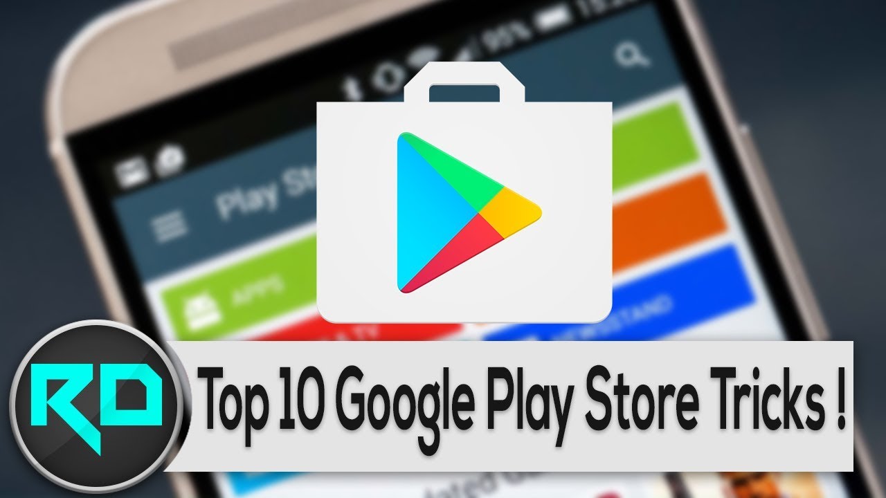 Top 10 Google Play Store Tricks That You May Not Be Using!