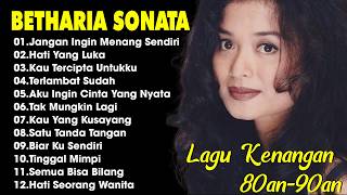 Betharia Sonata Lagu Lawas Terbaik  Lagu Pop Nostalgia 80an  90an  Lagu Kenangan